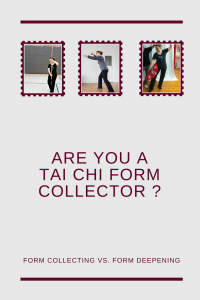 are you a Taijiquan form collector or form deepener