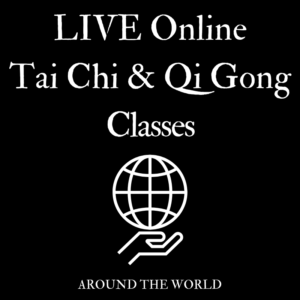 List of live online Tai Chi Classes and Qi Gong classes