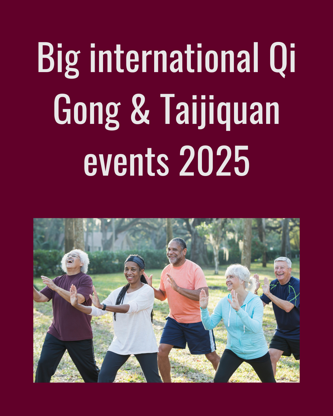 Big international Qi Gong & Taijiquan events 2025